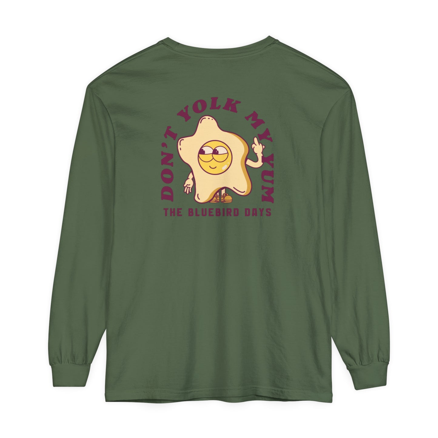 Don't Yolk My Yum - Long Sleeve