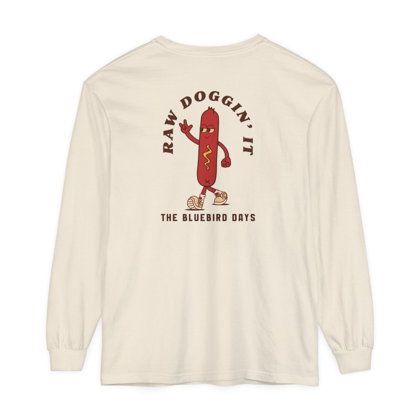 Raw Doggin' It - Long Sleeve