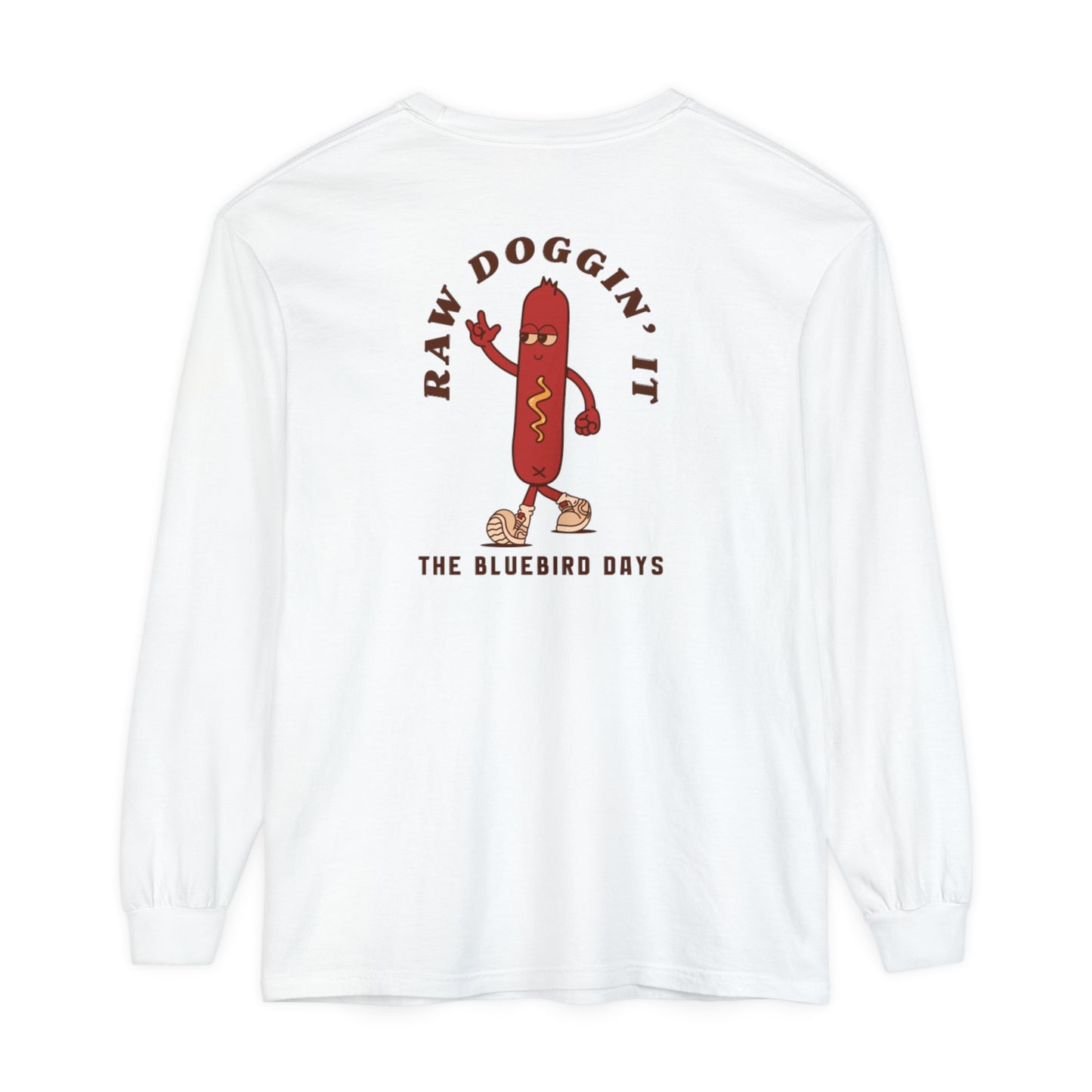 Raw Doggin' It - Long Sleeve